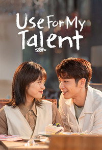 Use for My Talent (2021) Season 1 [Hindi ORG. Dubbed] Complete C-Drama WEB Series 720p | 1080p WEB-DL