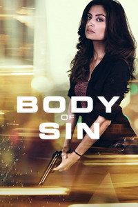 Body of Sin (2018) Dual Audio {Hindi-English} 480p [300MB] | 720p [1.2GB]