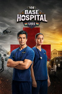 108 Base Hospital Uri (2026) Season 1 [Ep12 Added] [Hindi + Multi Audio] TV Show 720p | 1080p WEB-DL