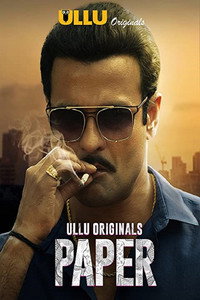 [18+] Paper (2020) Season 1 Hindi ULLU Originals Complete WEB Series 480p | 720p | 1080p WEB-DL