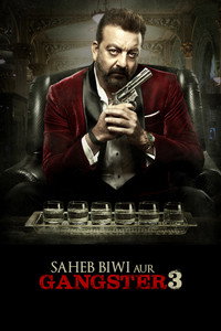 Saheb Biwi Aur Gangster 3 (2018) WEB-DL Hindi Full Movie 480p | 720p | 1080p