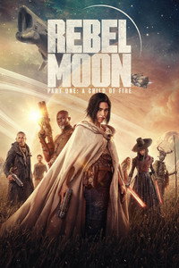 Rebel Moon – Part One: A Child of Fire – Netflix Original (2023) WEB-DL Multi Audio [Hindi + English + Tamil + Telugu] 480p [720MB] | 720p [1.4GB] | 1080p [3.1GB] | 2160p 4K SDR [17.4GB]
