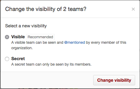 Botones de opción para hacer que un equipo sea visible o secreto y botón Change visibility (Cambiar visibilidad)