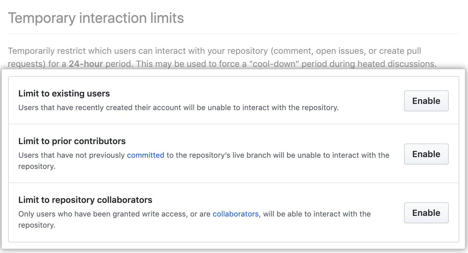 Temporary interaction limit options