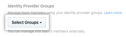 Drop-down menu to choose identity provider groups
